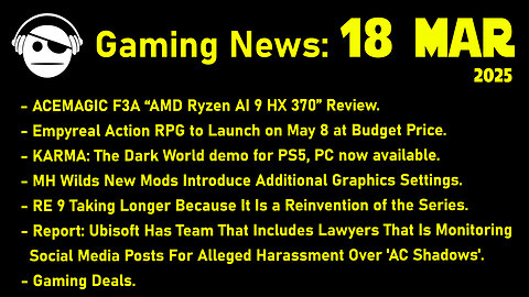 Gaming News | Empyreal | Karma The Dark World | MH Wilds mod | AC Shadows | Deals | 18 MAR 2025