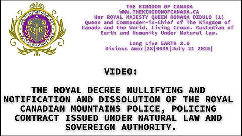 THE ROYAL DECREE NULLIFYING AND NOTIFICATION AND DISSOLUTION OF THE ROYAL CANADIAN MOUNTAINS POLICE