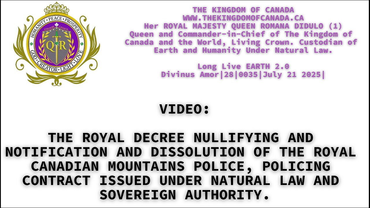 THE ROYAL DECREE NULLIFYING AND NOTIFICATION AND DISSOLUTION OF THE ROYAL CANADIAN MOUNTAINS POLICE
