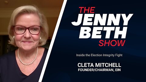Inside the Election Integrity Fight | Cleta Mitchell, Founder/Chairman, Election Integrity Network