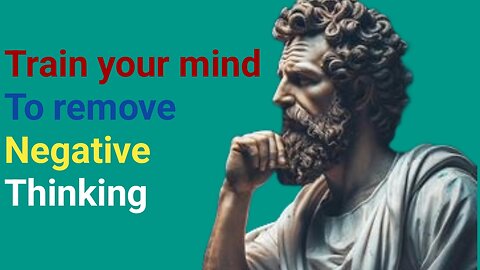 "Master Your Mind: Eliminate Negative Thoughts with Timeless Stoic Wisdom"