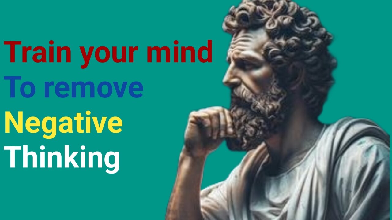 "Master Your Mind: Eliminate Negative Thoughts with Timeless Stoic Wisdom"