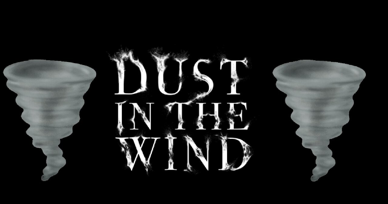 KANSAS-DUST IN THE WIND