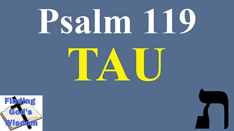 Psalm119: ת TAU
