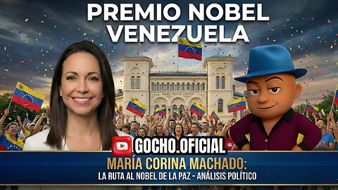 VISPERA DE NOBEL A MARIA CORINA | 09DIC2025| [GOCHO.OFICIAL]