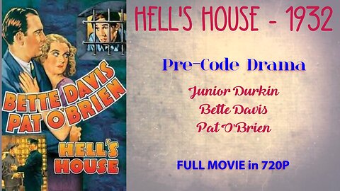 Hell's House 1932 - Pre-Code Drama - Junior Durkin, Bette Davis, Pat O'Brien - FULL MOVIE 720P