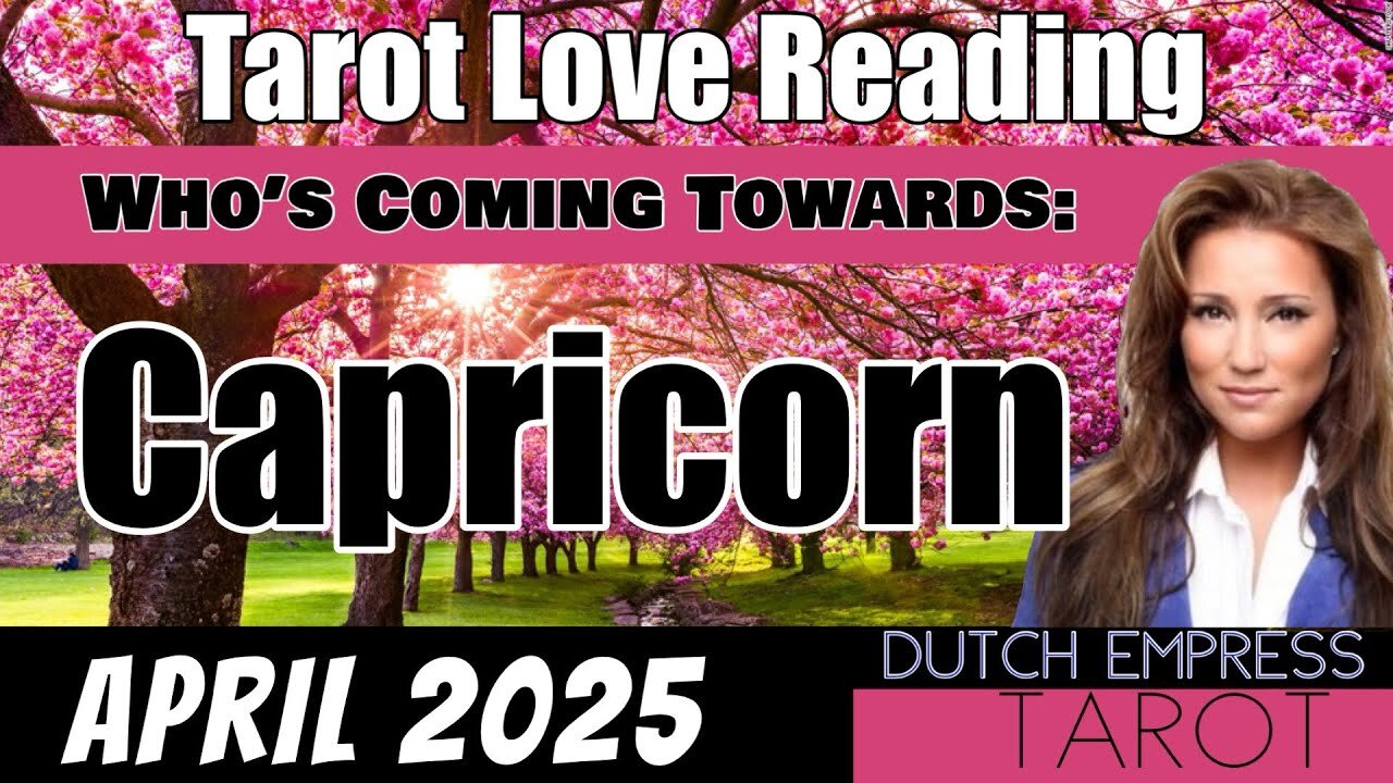 CAPRICORN ♑️ WHO’S COMING TOWARDS YOU?💕Tarot Love Reading | APRIL 2025