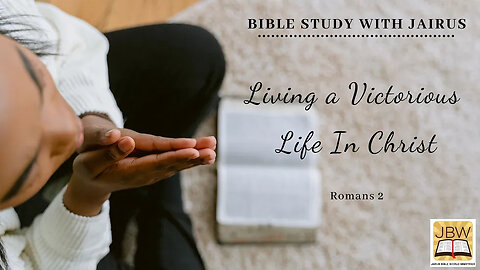 Paul’s Letters to the Romans #Bible Study with #Jairus – #Romans 2