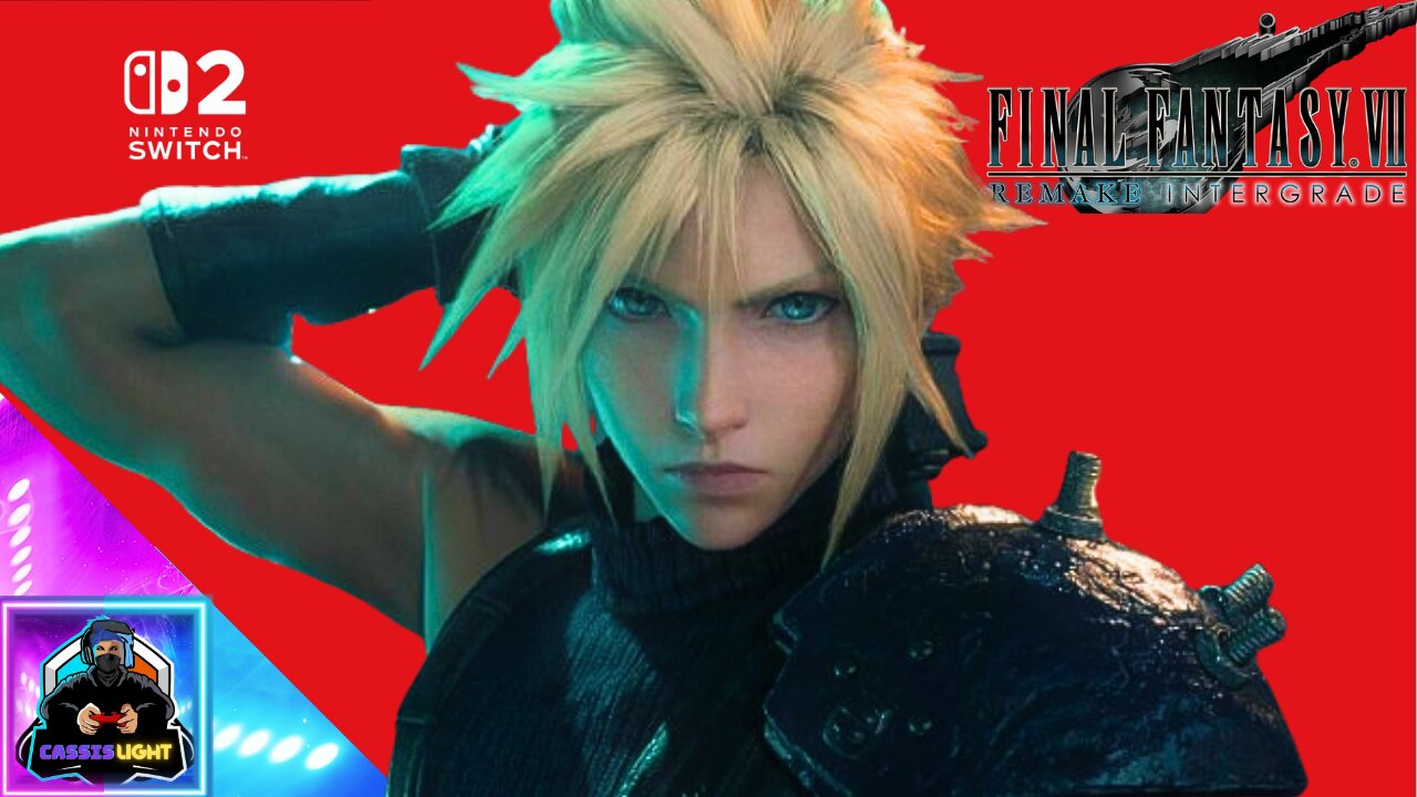FINAL FANTASY 7 REMAKE INTEGRADE - NINTENDO SWITCH 2 ANNOUNCEMENT TRAILER