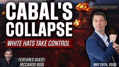 Cabal's Collapse: White Hats Take Control | 40K FootView Ep. 56