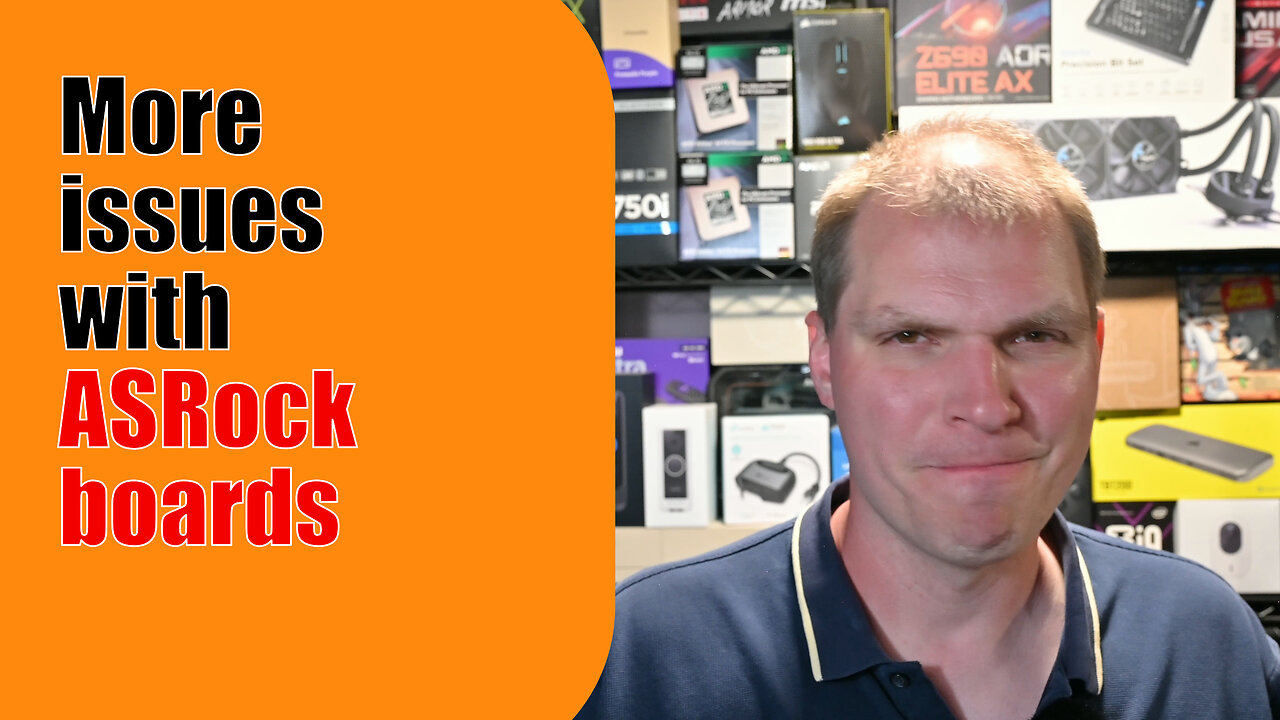 Tony Tech Topics - More issues with ASRock boards