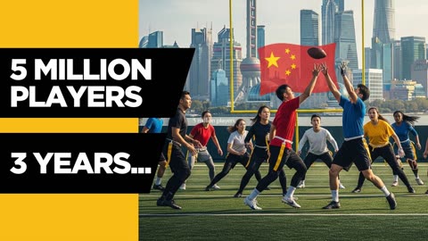 China’s Bold Olympic Gamble: Building 5 Million Flag Football Players in 3 Years