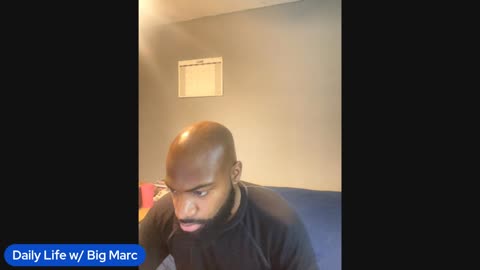 Daily Life w/ Big Marc