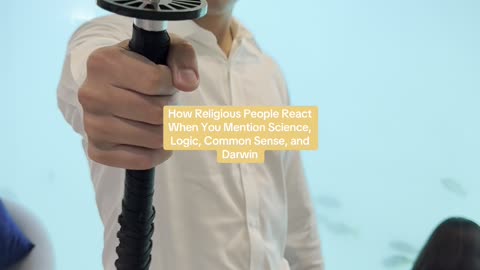 How Religious People React When You Mention Science, Logic, Common Sense, and Darwin