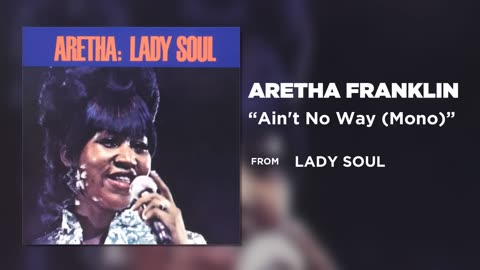 Aretha Franklin - Ain't No Way (Official Audio)