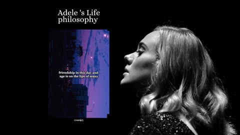 Adele's inspiring life philosophy