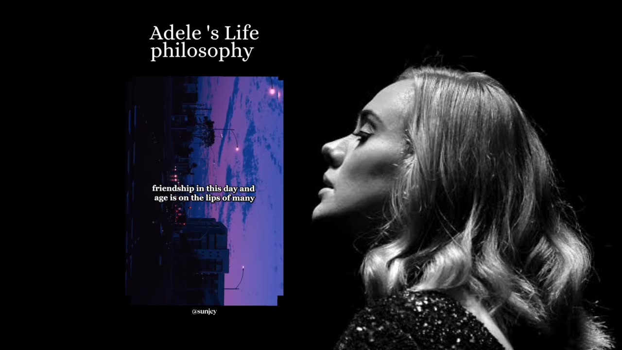 Adele's inspiring life philosophy