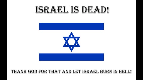 Israel is dead