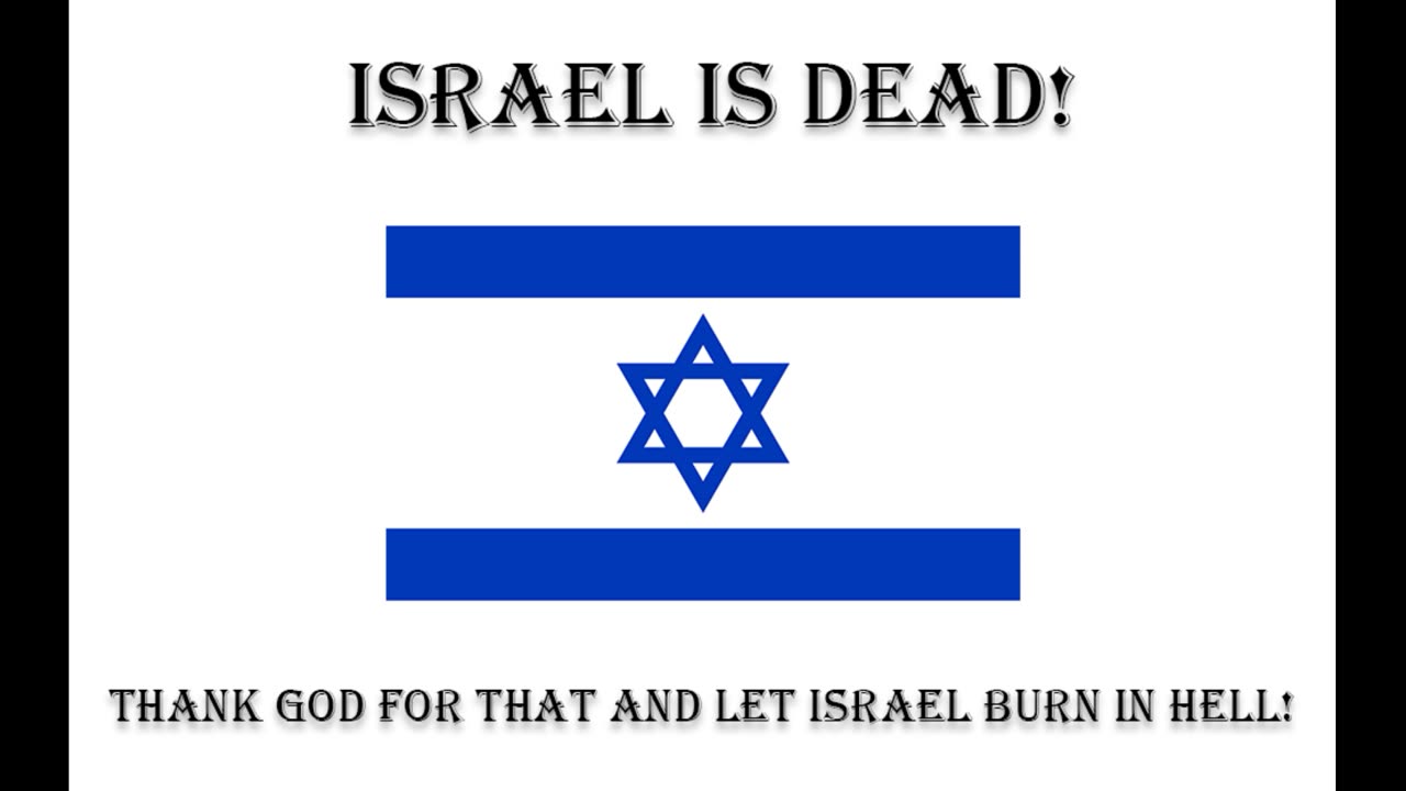 Israel is dead