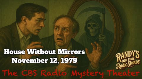 79-11-12 CBS Radio Mystery Theater House Without Mirrors
