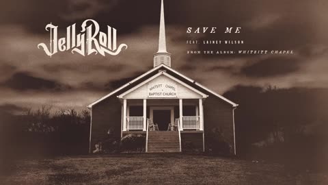 Jelly Roll - Save Me (with Lainey Wilson) [Official Audio]