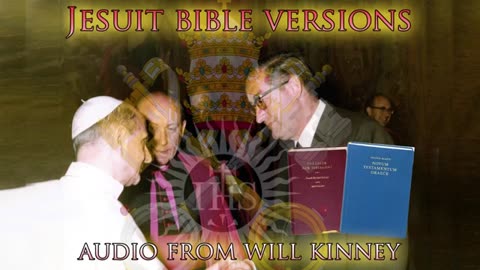 Jesuit Bible Versions | Audio from Will Kinny | The “Bible” is not Jewish. It’s a collective of historical accounts and sets the stage of the white race. Since most cannot read original texts the Jews rewrote history over and over.