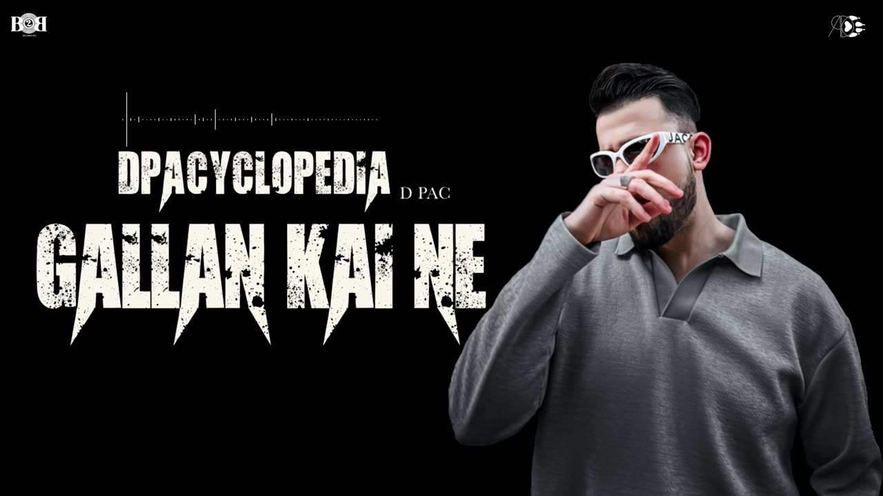D PAC - Gallan Kai Ne (Official Audio) DPACYCLOPEDIA