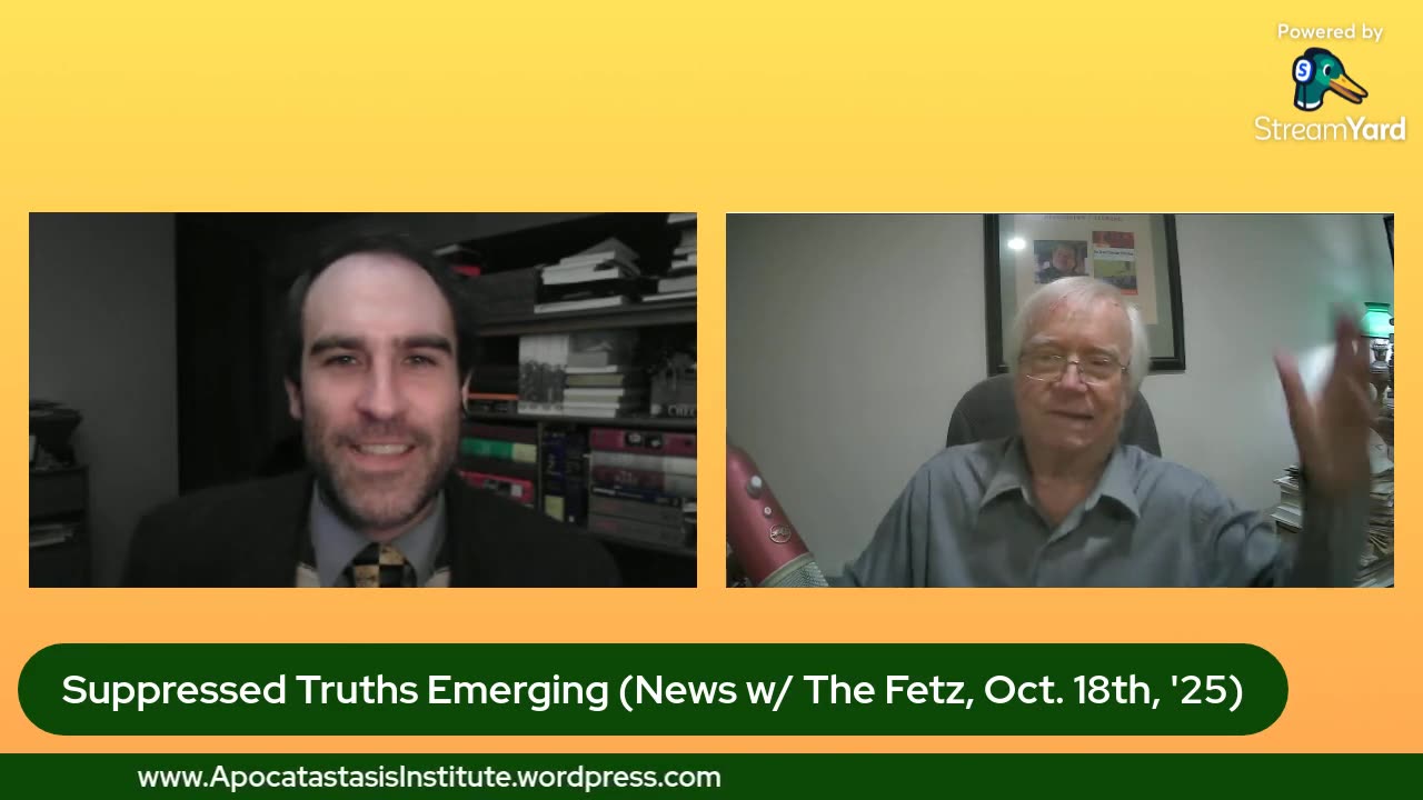 Suppressed Truths Emerging (News w/ The Fetz, Oct. 18th, '25)