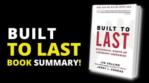 Built to Last Book Summary | Habits of Visionary Companies Explained