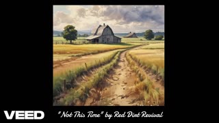 "Not This Time" by Red Dirt Revival