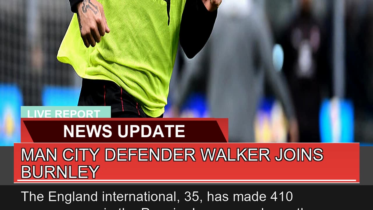 Man City Defender Walker Joins Burnley