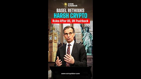 🔥 Basel Eases Crypto Rules After Global Pushback