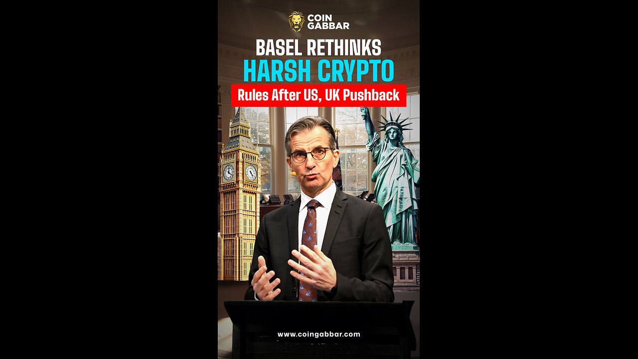 🔥 Basel Eases Crypto Rules After Global Pushback