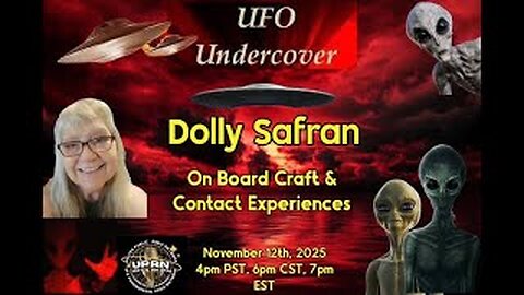 UFO Undercover - On Board Craft and Contact Experiences with Dolly Safran
