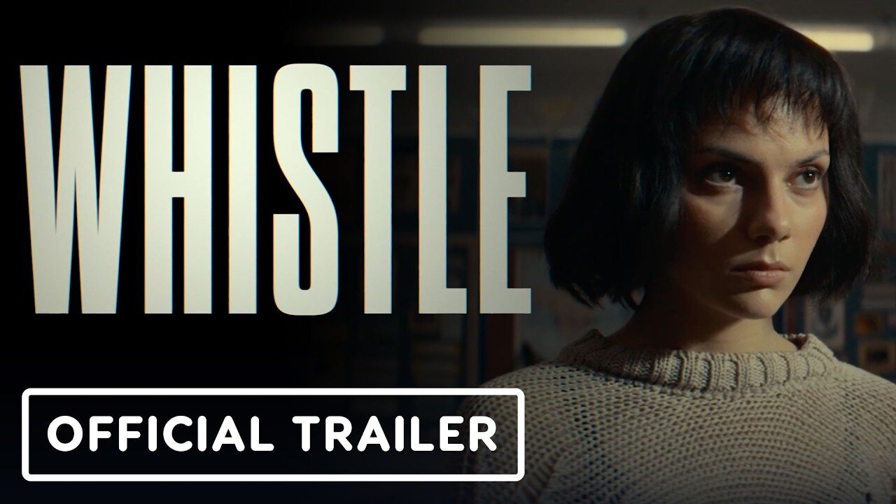 Whistle - Official Trailer (2026) Dafne Keen, Nick Frost