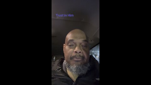 Trust in Him