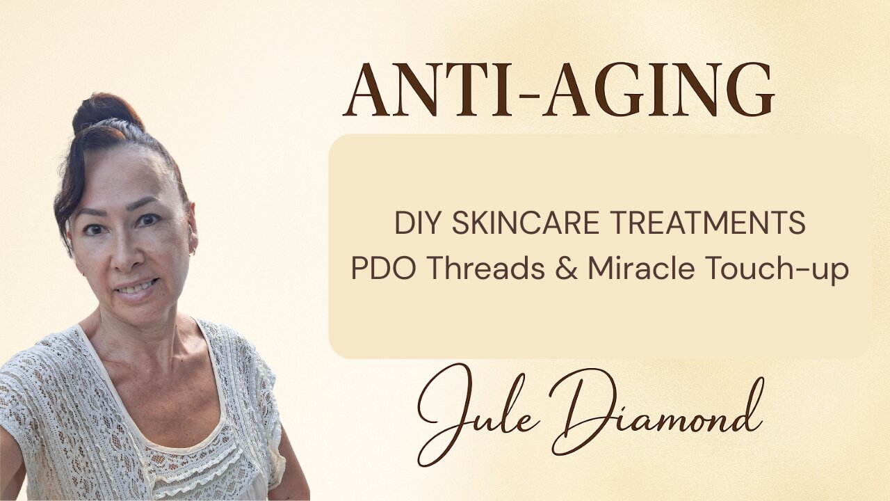 Starting My DIY Skincare Journey - PDO Threads & Miracle Touch-up