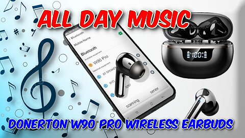 Donerton W90 Pro Wireless Earbuds Review