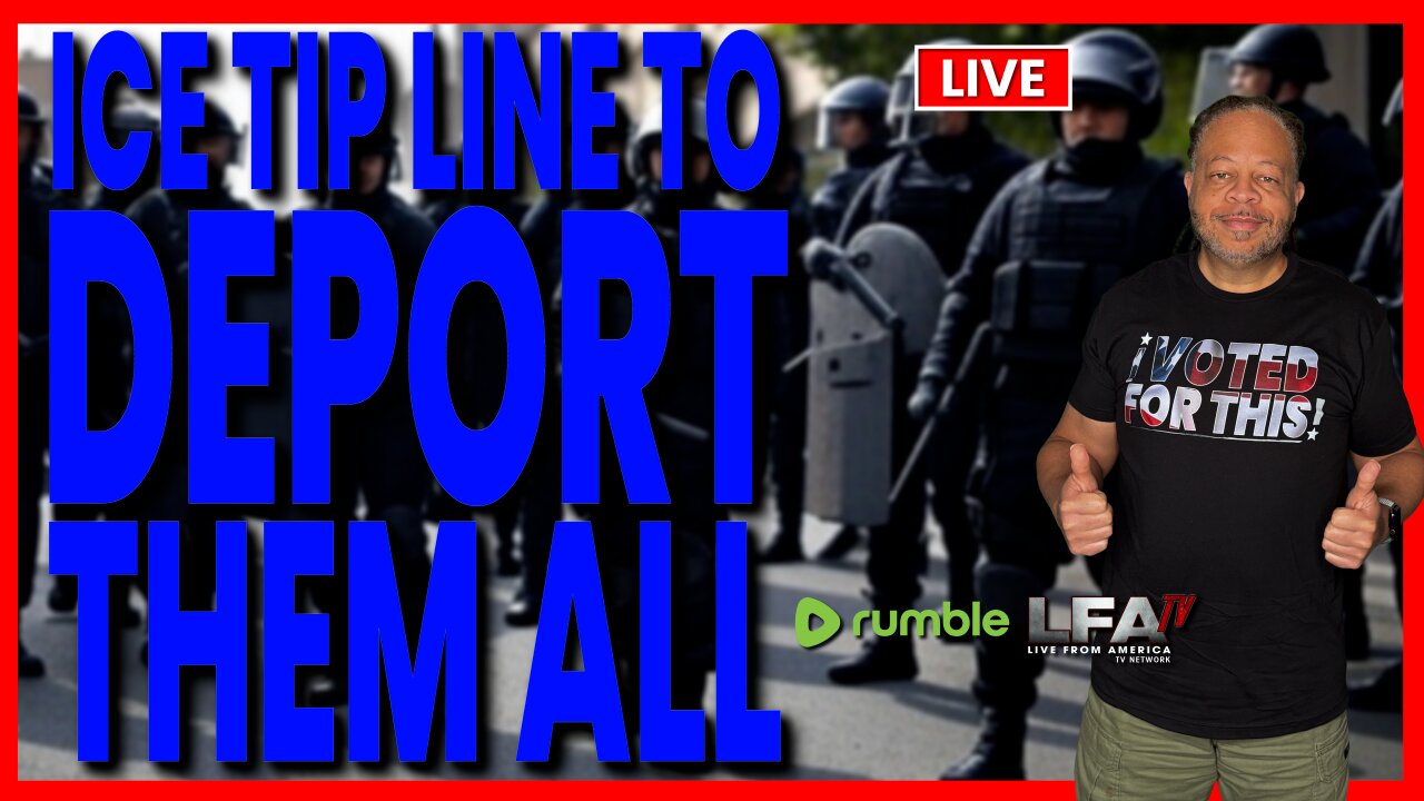 ICE TIP LINE: DEFEND AMERICA, REPORT ILLEGALS! | CULTURE WARS 6.12.25 2PM