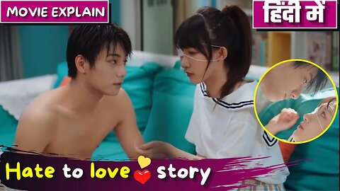 Contract Relation between Childhood Friends Movie Explain in Hindi Chinese Drama Hate to Love