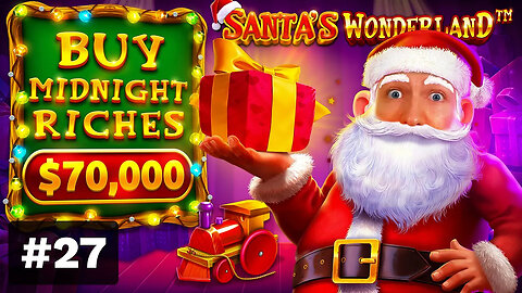 $70,000 Bonus Buy on SANTA'S WONDERLAND 🎁 (70K Bonus Buy Series #27)