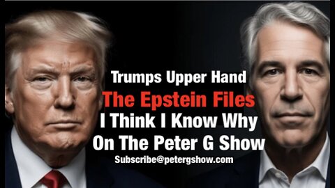 Epstein!, Epstein!, Epstein! Trumps Upper Hand, On The Peter G Show. Nov 19, 2025 Show #314