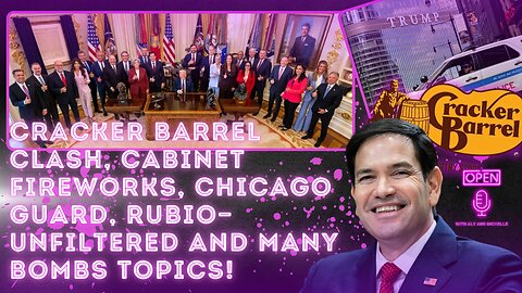 Cracker Barrel Clash, Cabinet Fireworks, Chicago Guard, Rubio—Unfiltered and many bombs topics!