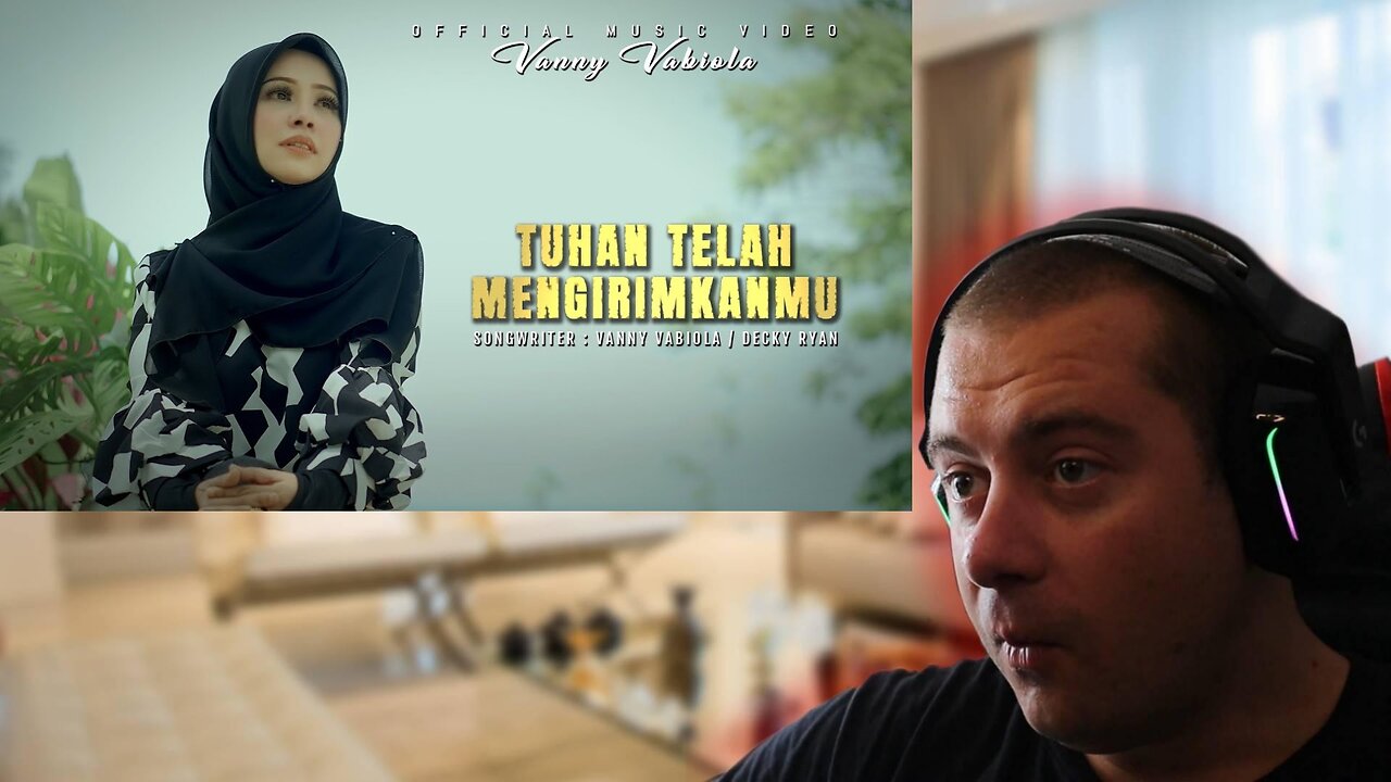 GAMER REACTS - Vanny Vabiola - Tuhan Telah Mengirimkanmu (Official Music Video)