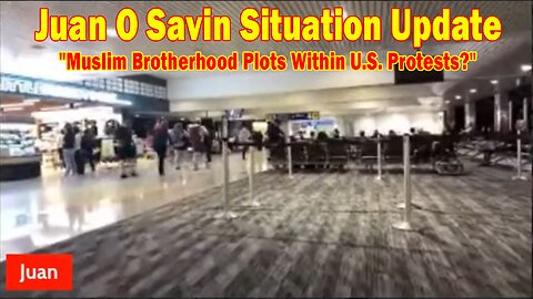 Juan O Savin Situation Update 06.11.25: "Muslim Brotherhood Plots Within U.S. Protests?"
