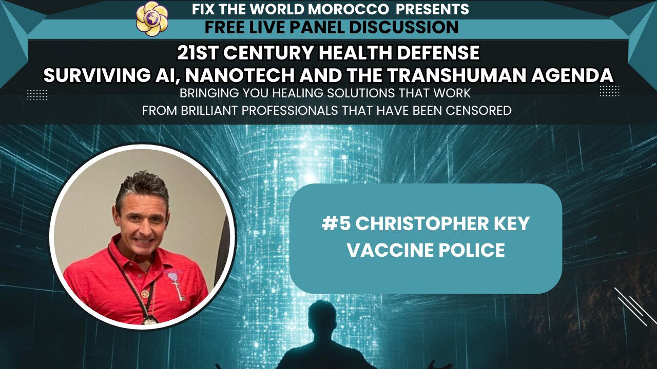 #5 Christopher Key Live Panel 21st Century Health Defense