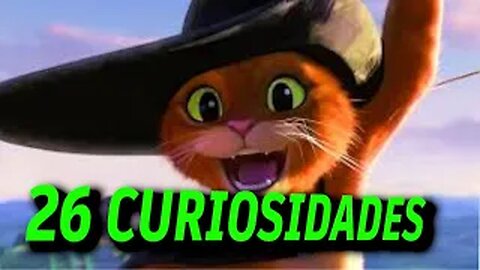 26 😲 CURIOSIDADES SOBRE 😱 EL GATO CON BOTAS ÚLTIMO DESEO-#118|Detrasdelguion