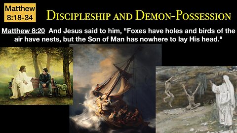 Matthew 8:18-34 - Discipleship & Demon Possession | Grace Bible Fellowship Monmouth County | Sermons