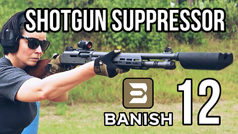 BANISH 12 GAUGE SUPPRESSOR