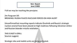 WAR REPORT - JUNE 02 2025 - Y'ALL, WE MAY BE REACHING PRECIPICE